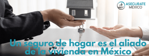 Protege-tu-Hogar-en-Mexico-con-un-Seguro-de-Vivienda-Integral