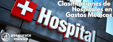 Clasificaciones-de-Hospitales-en-Gastos-Medicos